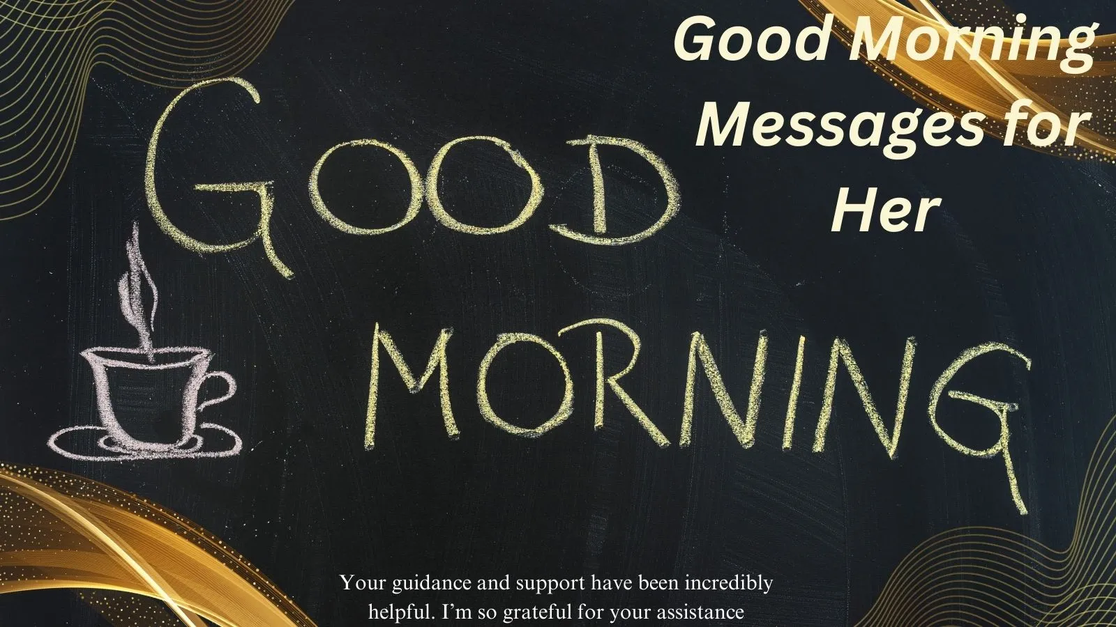 You are currently viewing 270+Good Morning Messages for Her