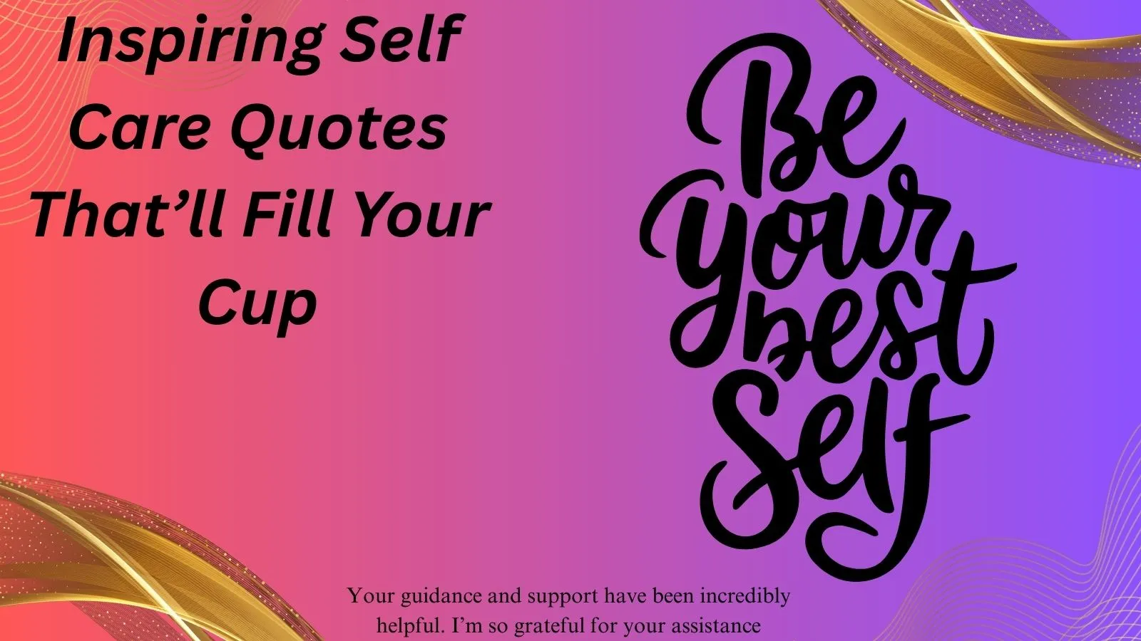 You are currently viewing Inspiring Self Care Quotes That’ll Fill Your Cup