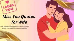 Read more about the article 180+Heart Touching Miss You Quotes for Wife