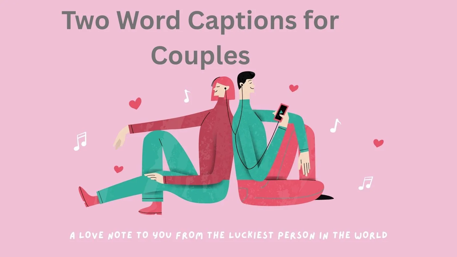 You are currently viewing 200+Best Two Word Captions for Couples