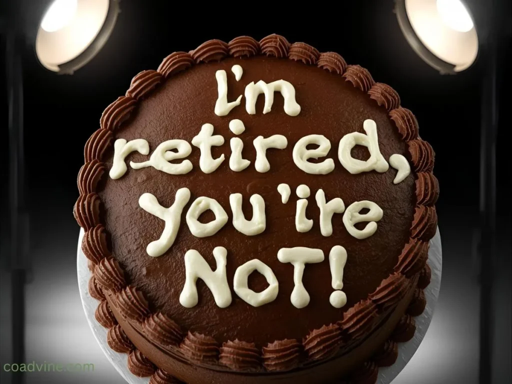 Funny Retirement Quotes for Cakes