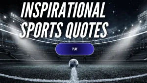 Read more about the article 120+ Sports Quotes That Inspire Winning Mindsets 🌟