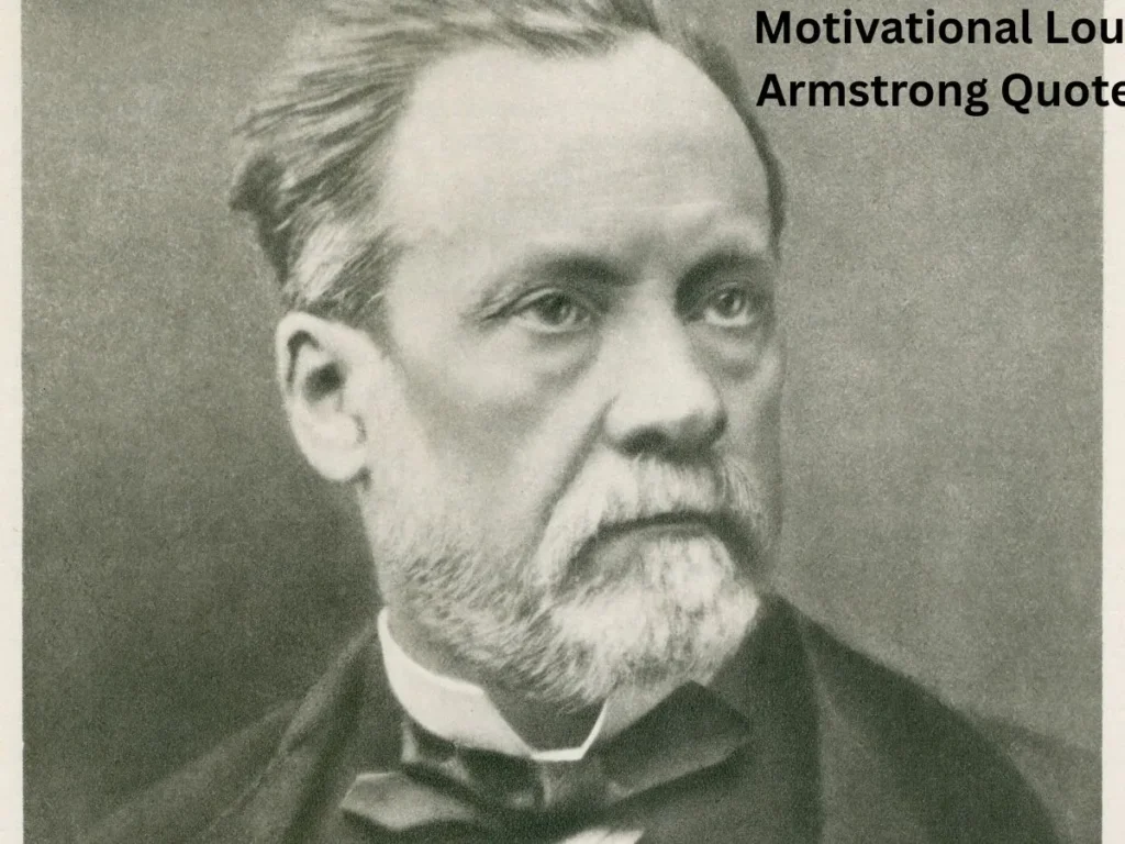 Motivational Louis Armstrong Quotes