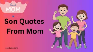 Read more about the article 95+Heartfelt Son Quotes From Mom to Express Endless Love