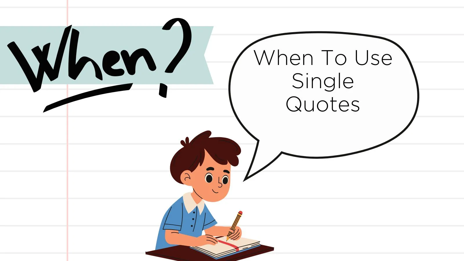 You are currently viewing When Should You Use Single Quotes? Here’s the Easy Answer✅