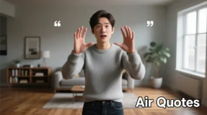 Read more about the article 124+Air Quotes: The Fun Way to Add Attitude to Your Words💬