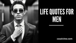 Read more about the article 75+Bold and Inspiring Life Quotes for Men Who Never Give Up 🚀